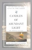Candles of Abundant Light: Let's Live in the Light