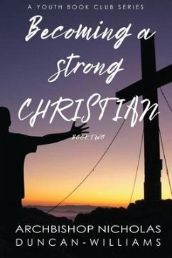 Becoming a Strong Christian - Duncan-Williams, Nicholas