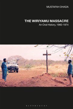 The Wiriyamu Massacre - Dhada, Professor Mustafah (California State University, USA)