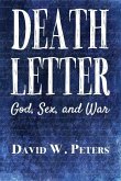 Death Letter: God, Sex, and War