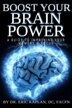 Boost Your Brainpower: A Guide to Improving Your Memory & Focus - Kaplan, DC Facfn