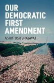 Our Democratic First Amendment