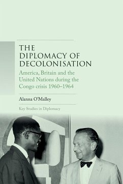 The diplomacy of decolonisation - O'Malley, Alanna