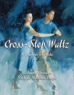 Cross-Step Waltz: A Dancer's Guide - Enge, Nick; Enge, Melissa; Powers, Richard