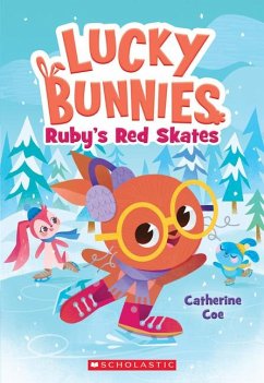 Ruby's Red Skates (Lucky Bunnies #4) - Coe, Catherine