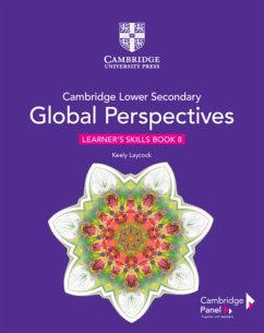 Cambridge Lower Secondary Global Perspectives Stage 8 Learner's Skills Book - Laycock, Keely