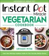 Instant Pot Miracle Vegetarian Cookbook - Bild 1