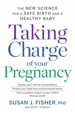 Taking Charge of Your Pregnancy - Fisher, Susan J.