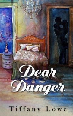 Dear Danger - Lowe, Tiffany