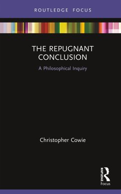 The Repugnant Conclusion - Cowie, Christopher