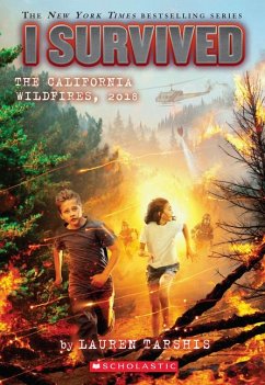 I Survived the California Wildfires, 2018 (I Survived #20) - Tarshis, Lauren