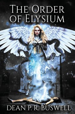 The Order of Elysium - Buswell, Dean P. R.