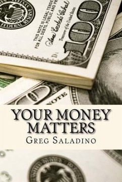 Your Money Matters: Money management you were never taught in school - Saladino, Greg