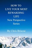 How to Live Your Most Rewarding Life