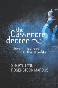 The Cassendre decree: love - madness and the afterlife - Rosenstock Marcus, Sheryl Lynn