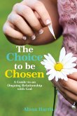 The Choice to be Chosen