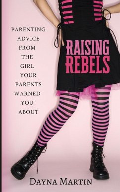 Raising Rebels - Martin, Dayna