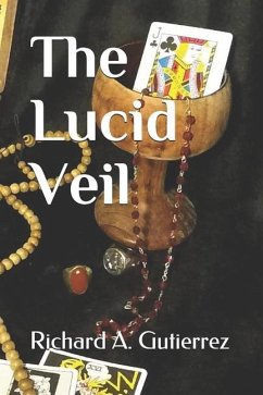 The Lucid Veil - Gutierrez, Richard a.