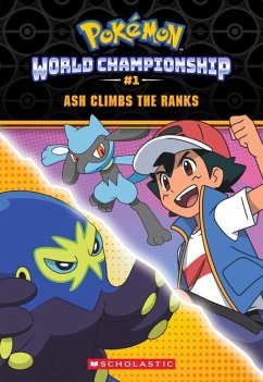 Ash Climbs the Ranks (Pokémon: World Championship Trilogy #1) - Lane, Jeanette