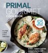 The Primal Gourmet Cookbook - Bild 1