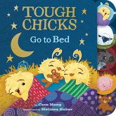 Tough Chicks Go to Bed Tabbed Touch-And-Feel Board Book Tough Chicks Go to Bed Tabbed Touch-And-Feel Board Book