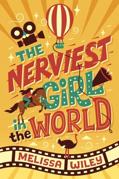 The Nerviest Girl in the World - Wiley, Melissa