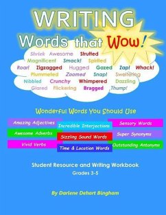 WRITING Words that Wow!: Student Resource and Writing Workbook - Bingham, Darlene Dehart