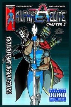 Alpha Elite: Chapter 2 Triple Threat Infiltrators - Lockhart, Phillip Lamont; Gilbert, Chris
