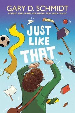 Just Like That - Schmidt, Gary D.