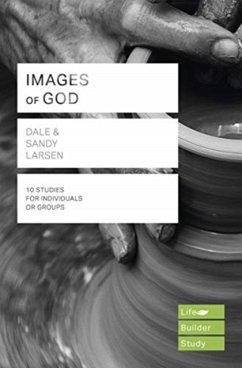 Images of God - Larsen, Dale; Larsen, Sandy