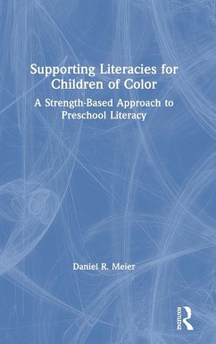 Supporting Literacies for Children of Color - Meier, Daniel R.