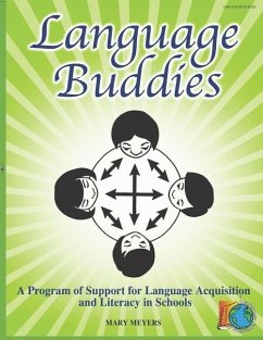 Language Buddies: Supporting Language Acquisition and Literacy in Schools - Meyers, Mary