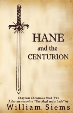 Hane and the Centurion - Siems, William