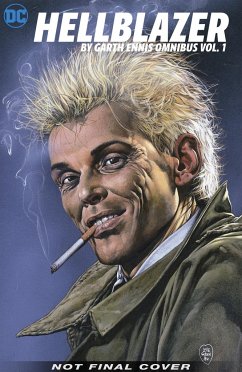 Hellblazer by Garth Ennis Omnibus Vol. 1 - Ennis, Garth; Dillon, Steve