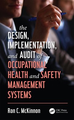 The Design, Implementation, and Audit of Occupational Health and Safety Management Systems - McKinnon, Ron C