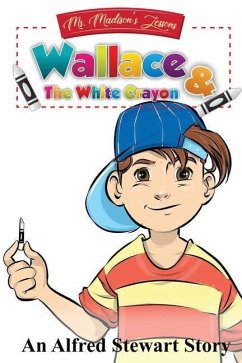 Wallace and the White Crayon - Stewart, Alfred
