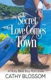 A Secret Love Comes To Town