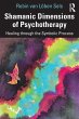 Shamanic Dimensions of Psychotherapy - Bild 1