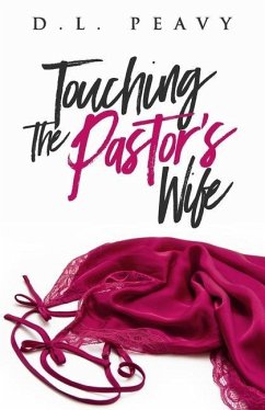 Touching the Pastor's Wife - Peavy, D. L.