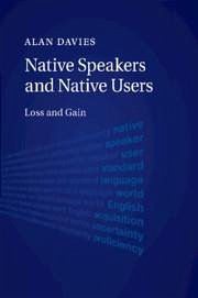 Native Speakers and Native Users - Davies, Alan