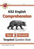 KS2 English Year 3 Stretch Reading Comprehension Targeted Question Book (+ Ans) - CGP Books