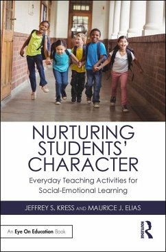 Nurturing Students' Character - Kress, Jeffrey S; Elias, Maurice J