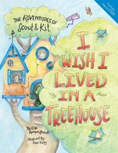 I Wish I Lived in a Treehouse - Puckett, Elise Monsour