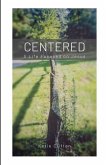 Centered: A Life Focused on Jesus