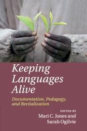 Keeping Languages Alive - Jones, Mari C; Ogilvie, Sarah