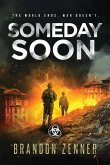Someday Soon: (Book Three of The After War Series)