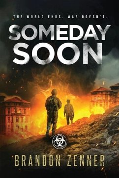 Someday Soon: (Book Three of The After War Series) - Zenner, Brandon