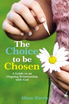 The Choice to be Chosen - Harris, Alissa