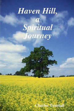 Haven Hill, a Spiritual Journey - Tunstall, Charles