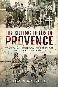 The Killing Fields of Provence - Bourhill, James